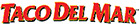 Taco Del Mar Nutrition Facts and Calories